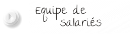 Equipe de     salariés