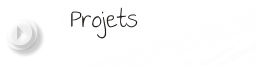 Projets